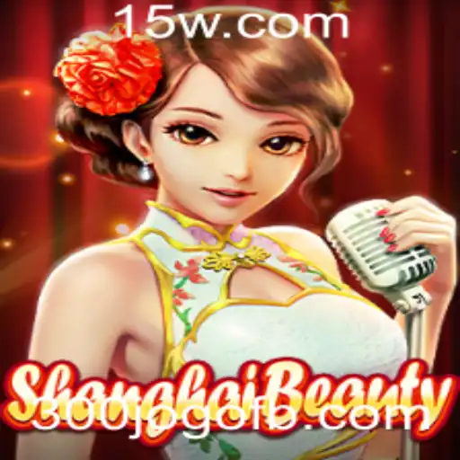 Descubra as Maravilhas do ShanghaiBeauty: O Jogo que Conquista Multidões
